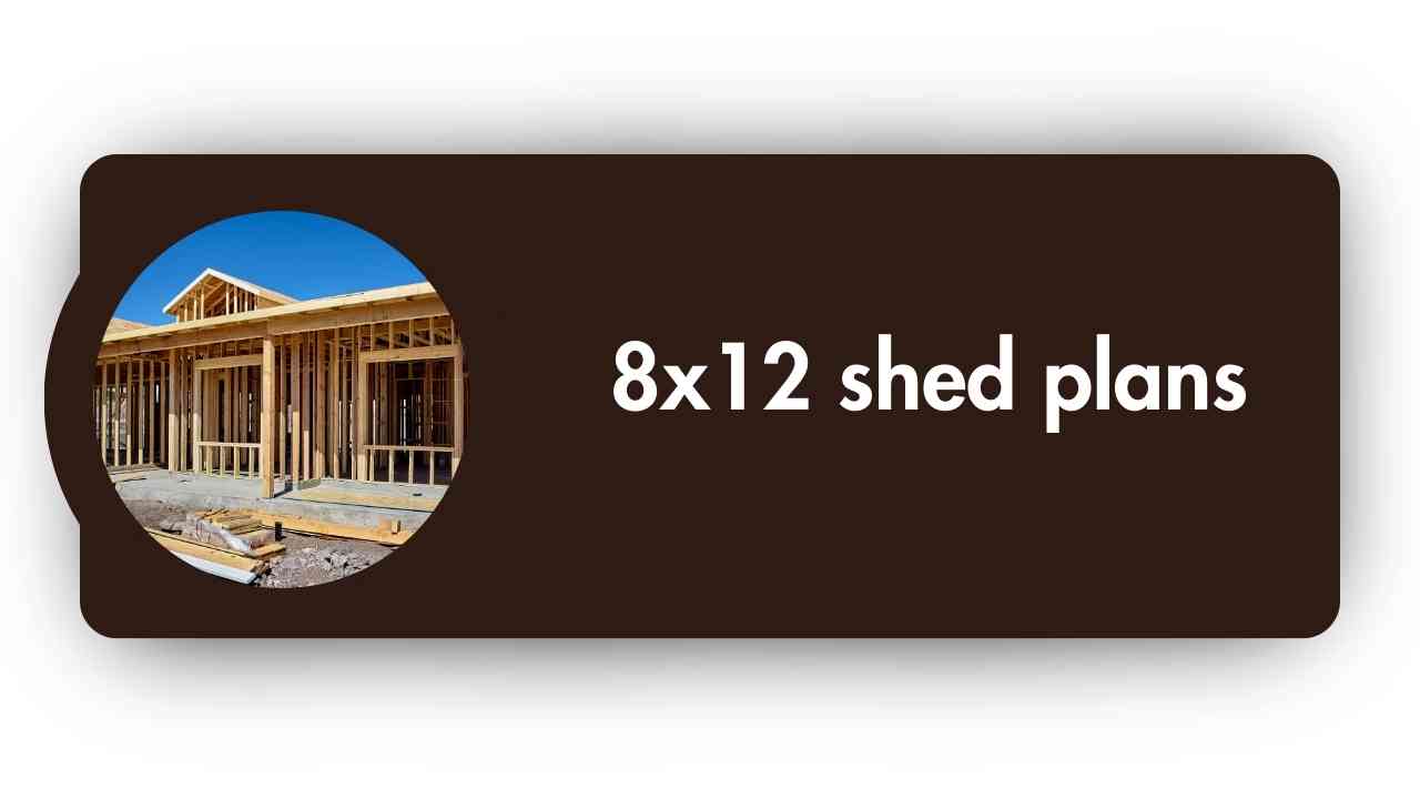 8x12 Shed Plans